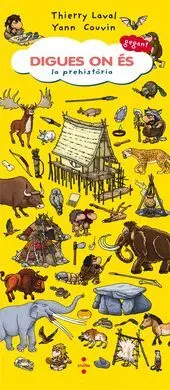 Digues On És Gegant: la Prehistòria