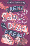 FRENA, CÀNDIDA, FRENA!