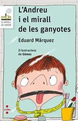L'andreu I el Mirall de les Ganyotes