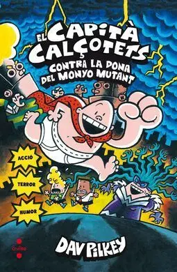 El Capità Calçotets Contra la Dona del Monyo Mutant