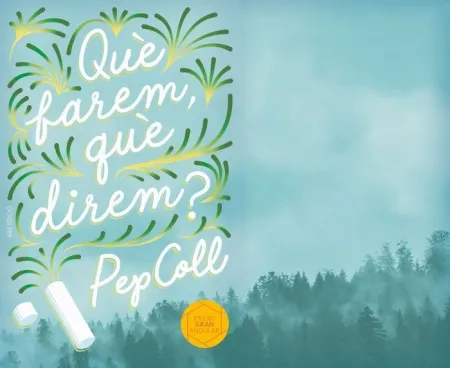 Què Farem, què Direm?
