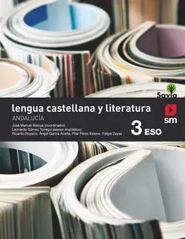 Lengua Castellana y Literatura. 3 eso. Savia. Andalucía
