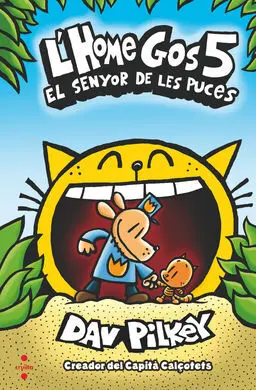 L'home Gos 5. El Senyor de les Pucess