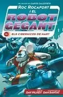 C-Rr. 4 Roc Rocafort I el Robot Gegant Vs. Els Cibermicos de Mart