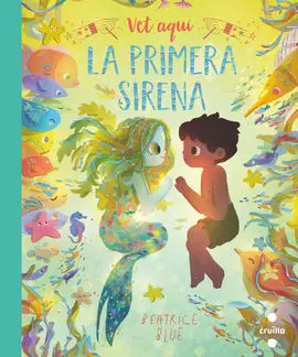 Vet Aquí... La Primera Sirena
