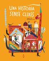 UNA HIST.RIA SENSE CLIXÉS