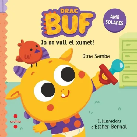 Drac Buf. Ja no Vull el Xumet!