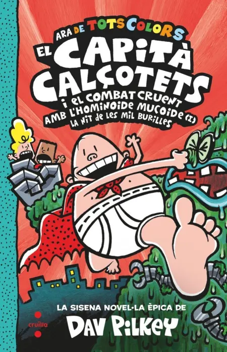 El Capità Calçotets I el Combat Cruent Amb L'hominoide Mucoide (I
