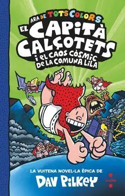 El Capità Calçotets I el Caos Còsmic de la Comuna Lila