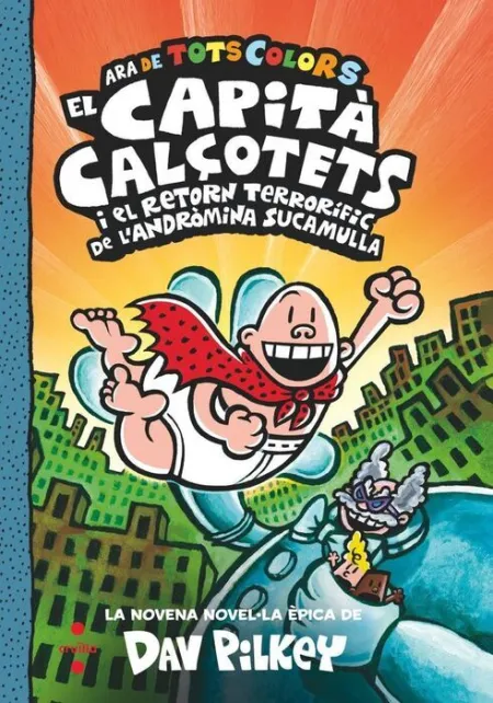 El Capità Calçotets I el Retorn Terrorífic de L'andròmina Socamulla