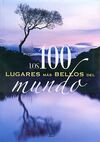 LOS 100 LUGARES MÁS BELLOS DEL MUNDO