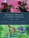 TÉCNICAS BÉLICAS DEL MUNDO ORIENTAL 1200 - 1860