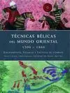 Técnicas Bélicas del Mundo Oriental 1200 - 1860