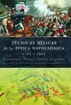 Técnicas Bélicas de la Época Napoleónica 1792-1815