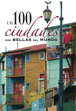 Las 100 Ciudades Más Bellas del Mundo