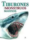 Tiburones y Otros Monstruos Marinos