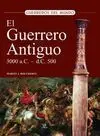 El Guerrero Antiguo 3000 a. c. - 500 D. c.