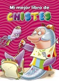 Mi Mejor Libro de Chistes