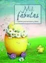 Mil Fábulas Infantiles para Entretener y Educar