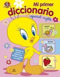 Mi Primer Diccionario de Ingles Looney