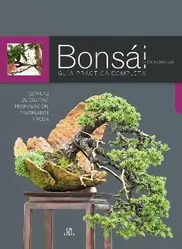 Bonsai. Guia Practica Completa