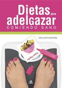 Dietas para Adelgazar Comiendo Sano