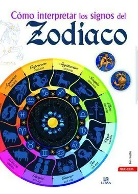 Cómo Interpretar los Signos del Zodiaco