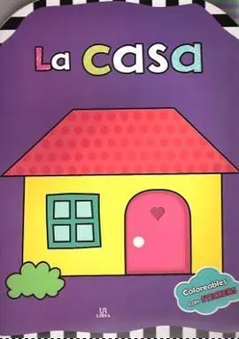 La Casa (Coloreables con Stickers)