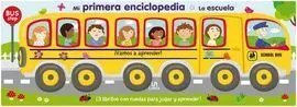 Mi Primera Enciclopedia. La Escuela