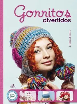 Gorritos Divertidos (Crear y Tejer)