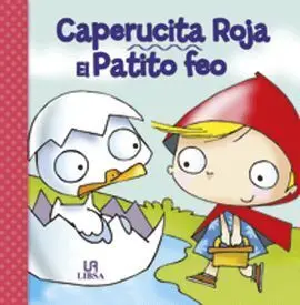 Caperucita Roja/El Patito Feo