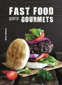 Fast Food para Gourmets