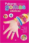 PULSERAS Y COMPLEMENTOS CON GOMAS ELÁSTICAS