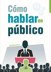 CÓMO HABLAR EN PÚBLICO