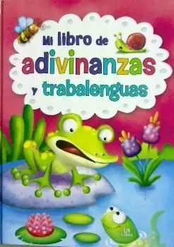 Mi Libro de Adivinanzas y Trabalenguas