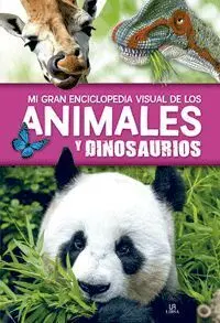 Mi Gran Enciclopedia Visual de los Animales y Dinosaurios
