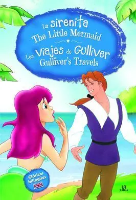 La Sirenita. Los Viajes de Gulliver