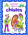 MI PRIMER LIBRO DE CHISTES