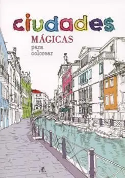 Ciudades Magicas para Colorear (Coloreables Magicos)