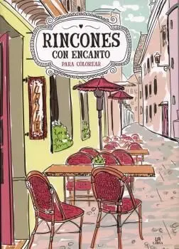 Rincones con Encanto para Colorear (Coloreables Magicos)