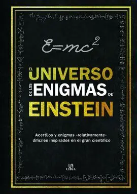 El Universo de los Enigmas de Einstein