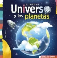 El Increíble Universo y los Planetas