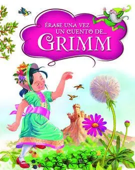 Ërase una Vez un Cuento de... Grimm