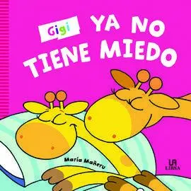 Gigi Ya no Tiene Miedo (Emociones)