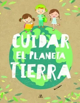 Cuidar el Planeta Tierra