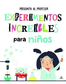 Experimentos Increíbles para Niños