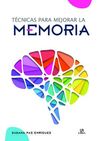 TÉCNICAS PARA MEJORAR LA MEMORIA