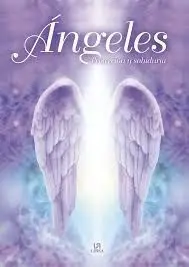 Angeles. Proteccion y Sabiduria