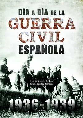 Día a Día de la Guerra Civil Española
