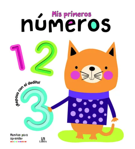 Mis Primeros Numeros. Manitas para Aprender